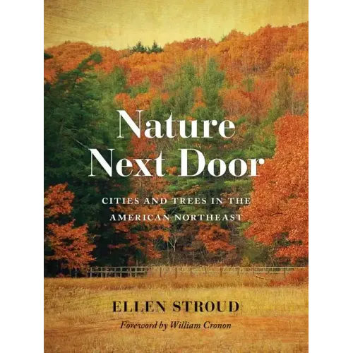 Nature Next Door: Cities and Trees in the American Northeast