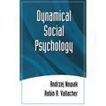 Dynamical Social Psychology
