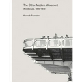 The Other Modern Movement: Architecture, 1920-1970
