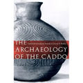 The Archaeology of the Caddo