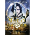 Merlin & The Magic of Time: The Once & Future Chronicles, Book 2