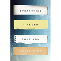 Everything I Never Told You