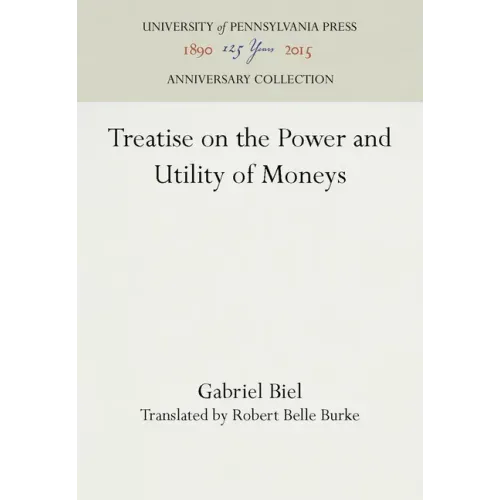 Treatise on the Power and Utility of Moneys