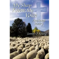 My Sheep Know My Voice: Anointed Poetry