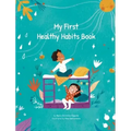 My First Healthy Habits Book