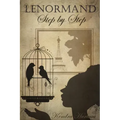 Lenormand Step by Step: A Course in the Petit Lenormand