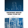 Contemporary American Science Fiction Film