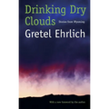 Drinking Dry Clouds: Stories from Wyoming