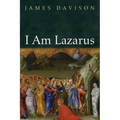 I Am Lazarus