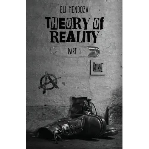 Theory of Reality: Part 1