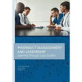Pharmacy Management & Leadership Learning Through Case Studies