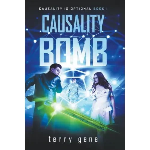 Causality Bomb