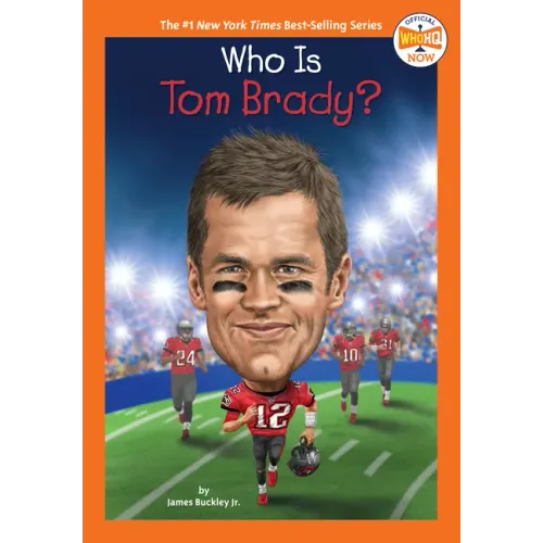 Who Is Tom Brady?