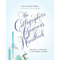 The Calligrapher's Business Handbook: Pricing and Policies for Lettering Artists