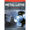 Metal Lathe for Home Machinists