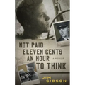 Not Paid Eleven Cents an Hour to Think
