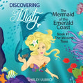 Discovering Misty: Mermaid of the Emerald Coast