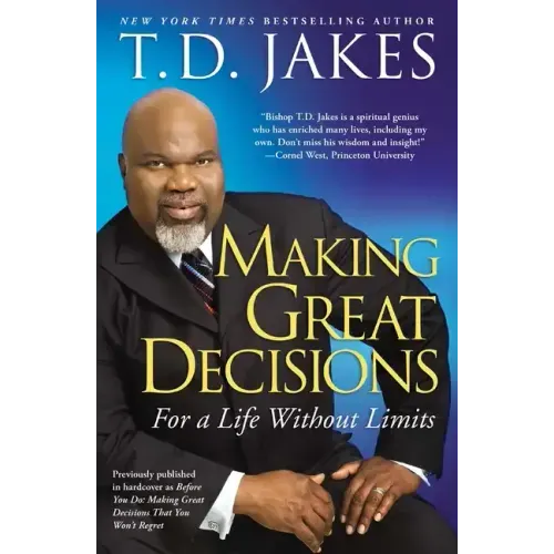 Making Great Decisions: For a Life Without Limits
