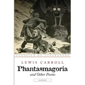 Phantasmagoria and Other Poems: Illustrated
