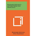 Rudyard Kipling's Letters From San Francisco