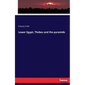 Lower Egypt, Thebes and the pyramids