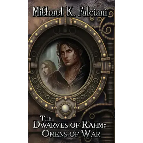 The Dwarves of Rahm: Omens of War