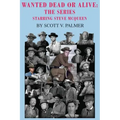 Wanted Dead Or Alive: The Series: Starring Steve McQueen