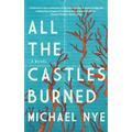 All the Castles Burned