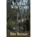 To Speak With Elders