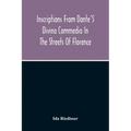 Inscriptions From Dante'S Divina Commedia In The Streets Of Florence