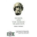 Homer and the Heroic Tradition
