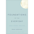 Foundations of the Everyday: Shock, Deferral, Repetition
