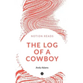 The Log of a Cowboy