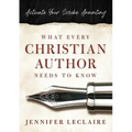 What Every Christian Writer Needs to Know: Activate Your Scribe Anointing