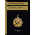 Pensar este tiempo: Espacios, afectos, pertenencias