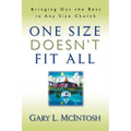 One Size Doesn't Fit All: Bringing Out the Best in Any Size Church