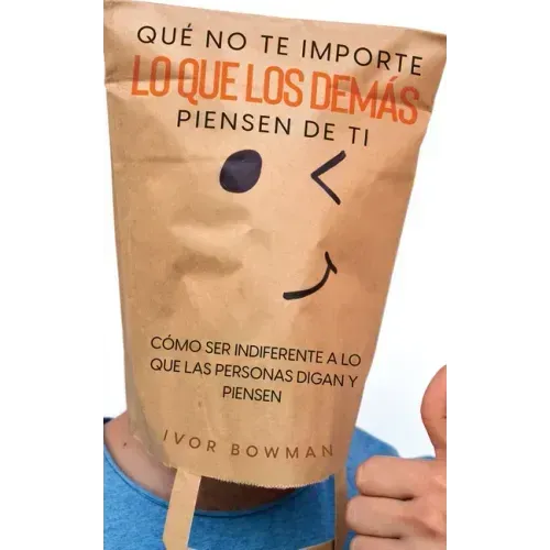 Qué No te Importe lo que los Demás Piensen de Ti: Cómo ser Indiferente a lo que las Personas Digan y Piensen