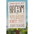 Racism in American Public Life: A Call to Action