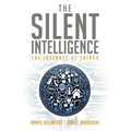 The Silent Intelligence: The Internet of Things