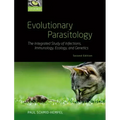 Evolutionary Parasitology: The Integrated Study of Infections, Immunology, Ecology, and Genetics