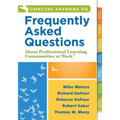 Concise Answers to Frequently Asked Questions about Professional Learning Communities at Work TM: (Strategies for Building a Positive Learning Environ