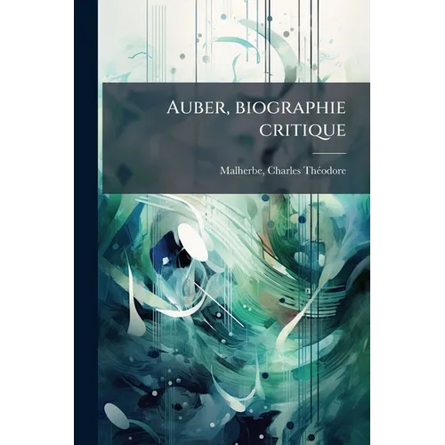 Auber, biographie critique