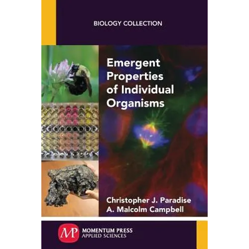 Emergent Properties of Individual Organisms