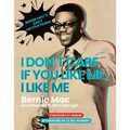 I Don't Care If You Like Me, I Like Me: Bernie Mac's Daily Motivational