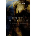 Battered, Broken Bodies: A Horror Anthology based on Body Horror