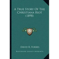 A True Story Of The Christiana Riot (1898)