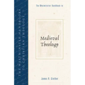 The Westminster Handbook to Medieval Theology