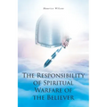 The Responsibility of Spiritual Warfare of the Believer