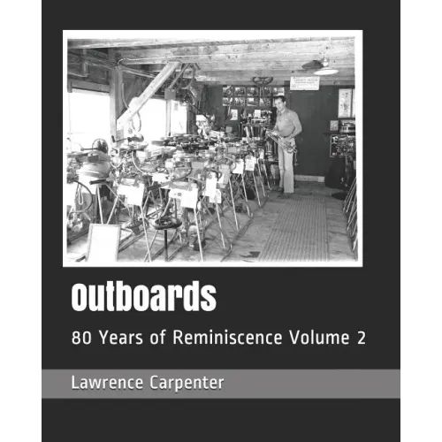 Outboards: 80 Years of Reminiscence Volume 2