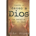 Cuando No Deseo a Dios